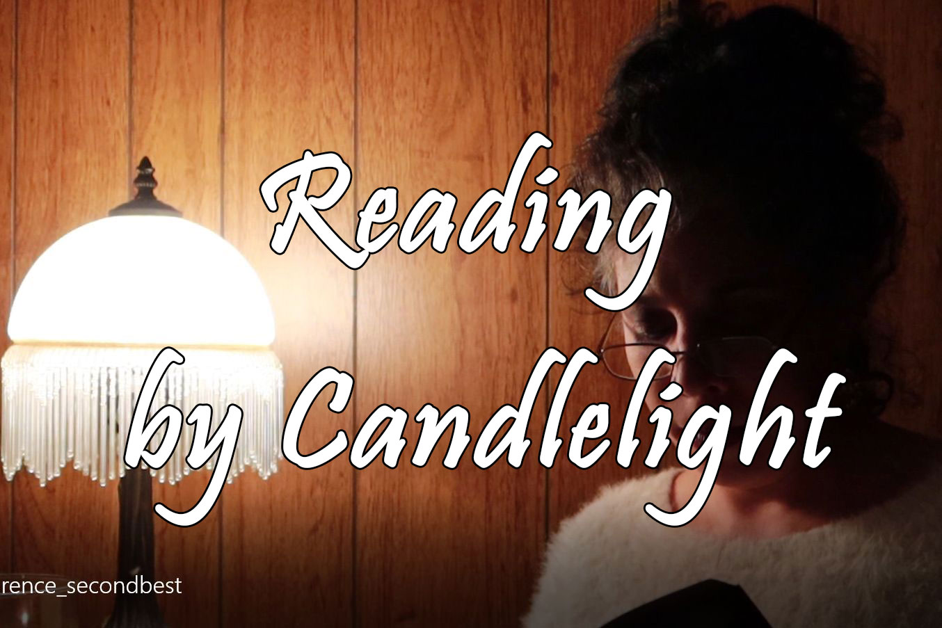 Reading by Candlelight, Episode One "Second Best," by D.H. Lawrence